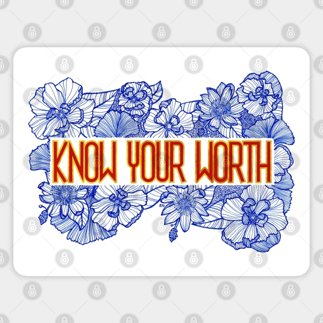 Know your worth Magnet by Andreaigv